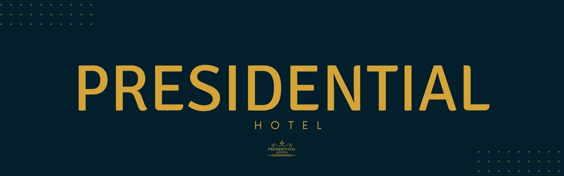 Presidential Prive Hotel Banner _ Presidential Hotel