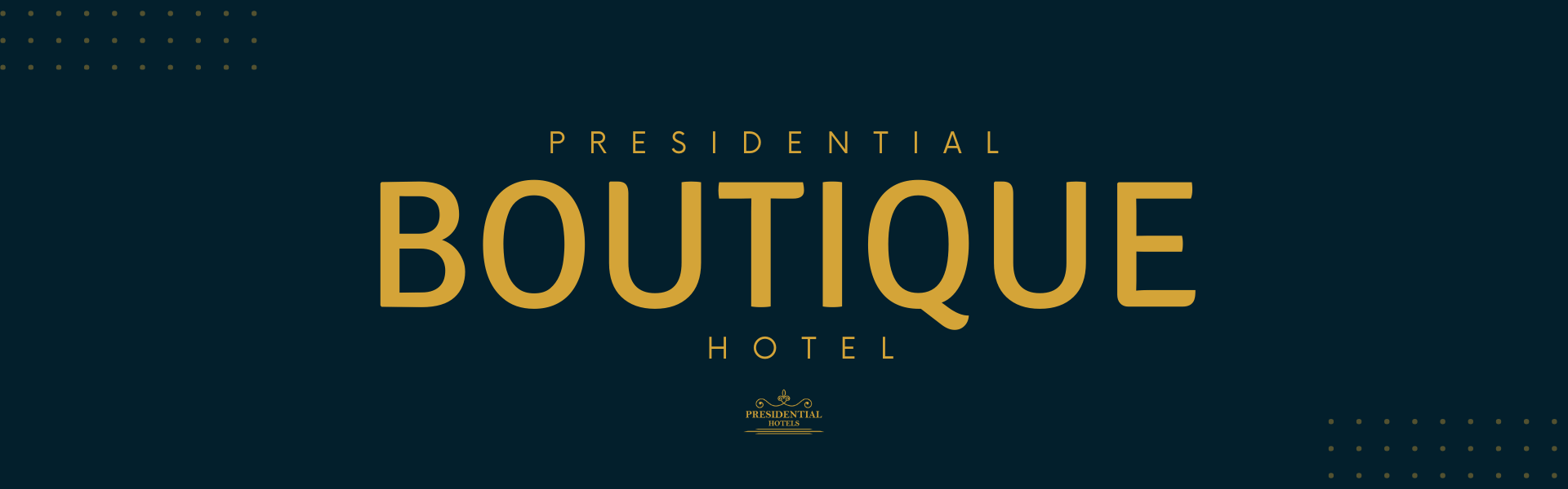 Boutique hotel Banner _ Presidential Hotel